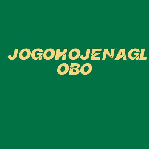 Logo da JOGOHOJENAGLOBO